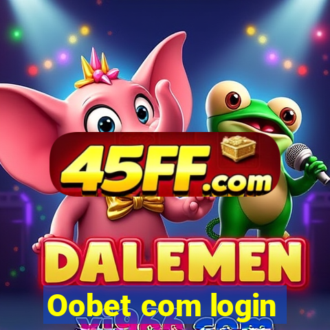 Oobet com login